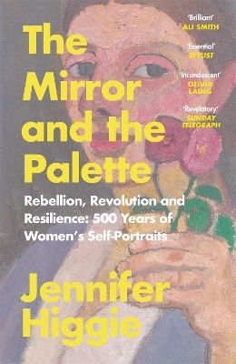 The Mirror and the Palette - Jennifer Higgie