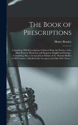 The Book of Prescriptions - Henry Beasley