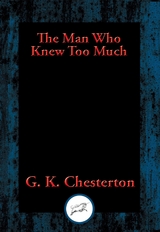 Man Who Knew Too Much -  Gilbert K. Chesterton