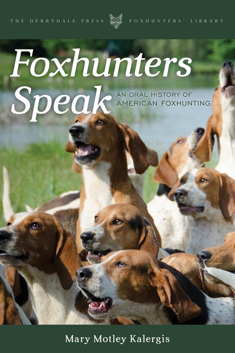 Foxhunters Speak -  Mary Motley Kalergis