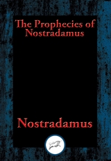 Prophecies of Nostradamus -  Nostradamus