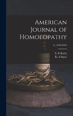 American Journal of Homoeopathy; 3, (1848-1849) - 