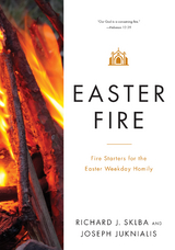 Easter Fire - Richard J. Sklba, Joseph Juknialis