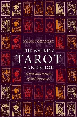 The Watkins Tarot Handbook - Naomi Ozaniec