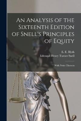 An Analysis of the Sixteenth Edition of Snell's Principles of Equity - 