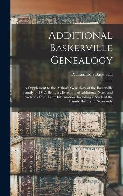 Additional Baskerville Genealogy - 