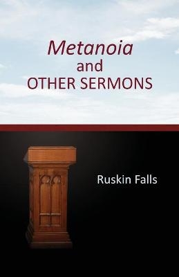 Metanoia and OTHER SERMONS - Ruskin Falls
