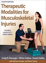 Therapeutic Modalities for Musculoskeletal Injuries - Denegar, Craig R.; Saliba, Ethan; Saliba, Susan
