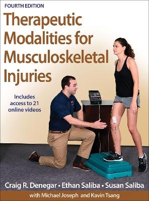 Therapeutic Modalities for Musculoskeletal Injuries - Craig R. Denegar, Ethan Saliba, Susan Saliba