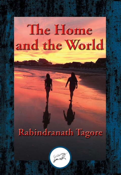 Home and the World -  Rabindranath Tagore