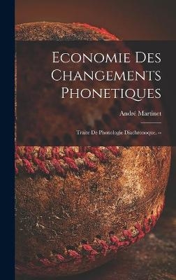 Economie Des Changements Phonetiques - 