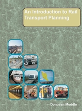 An Introduction to Rail Transport Planning - Donovan Muddle