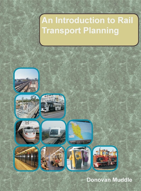 Introduction to Rail Transport Planning -  Donovan Muddle