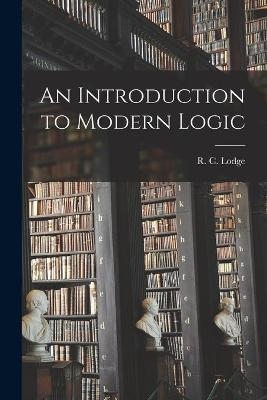 An Introduction to Modern Logic [microform] - 