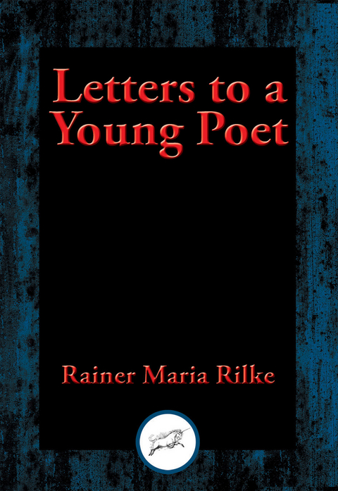 Letters to a Young Poet -  Rainer Maria Rilke