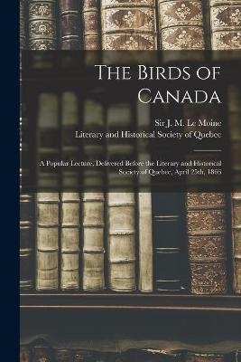 The Birds of Canada - 