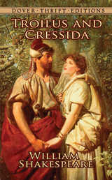 Troilus and Cressida -  William Shakespeare