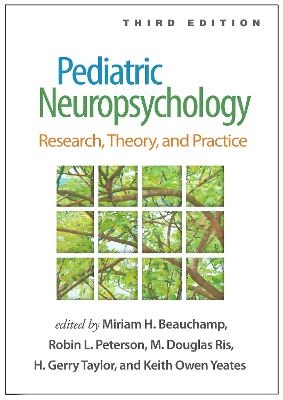 Pediatric Neuropsychology, Third Edition - 