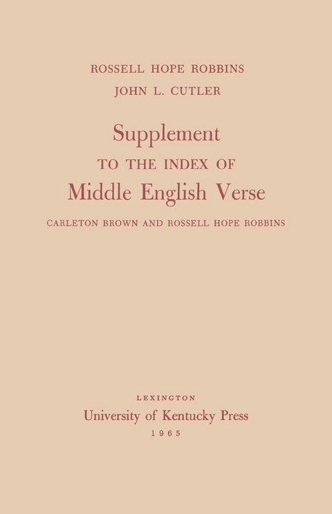 Supplement to the Index of Middle English Verse - Rossell Hope Robbins, John L. Cutler