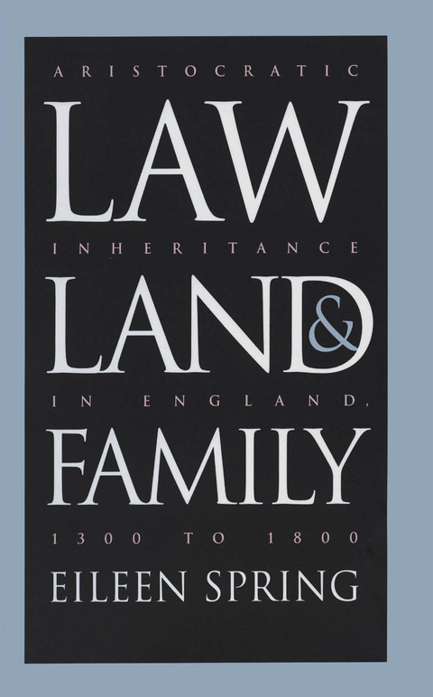 Law, Land, and Family - Eileen Spring