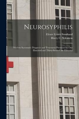 Neurosyphilis - Elmer Ernest 1876-1920 Southard