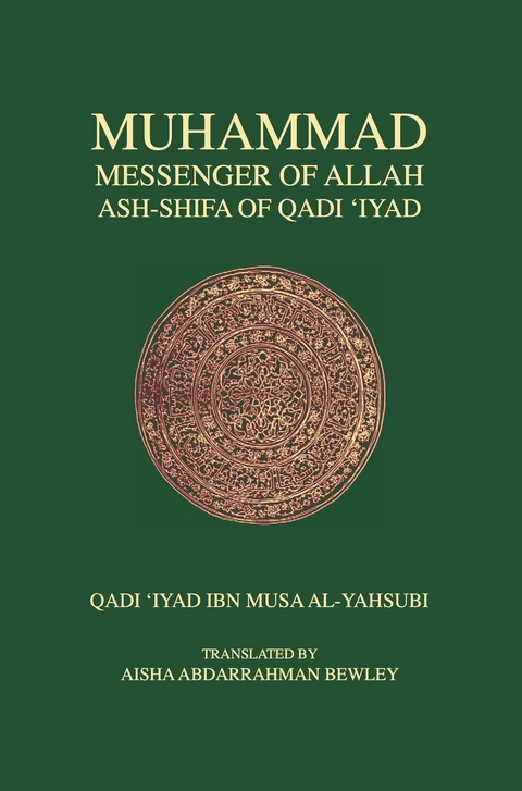 Muhammad, Messenger of Allah -  Qadi Iyad