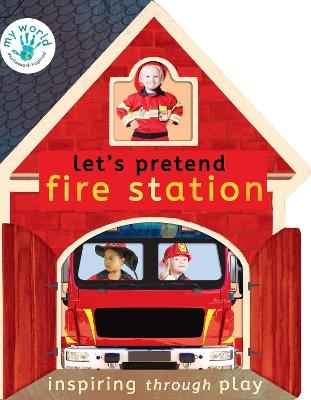 Let's Pretend Fire Station - Nicola Edwards, Thomas Elliott