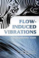 Flow-Induced Vibrations -  Eduard Naudascher,  Donald Rockwell