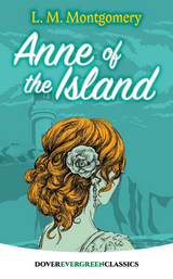 Anne of the Island -  L. M. Montgomery