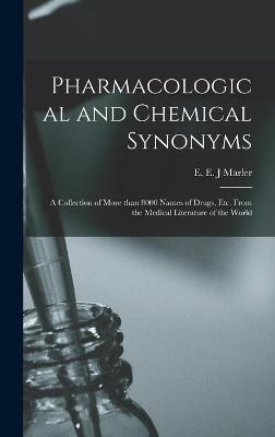 Pharmacological and Chemical Synonyms - 