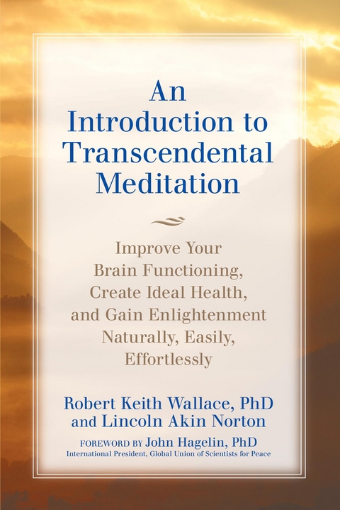Introduction to TRANSCENDENTAL MEDITATION -  Robert Keith Wallace