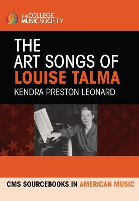 The Art Songs of Louise Talma - Kendra Preston Leonard