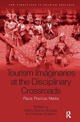 Tourism Imaginaries at the Disciplinary Crossroads - 