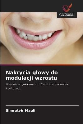 Nakrycia glowy do modulacji wzrostu - Simratvir Mauli