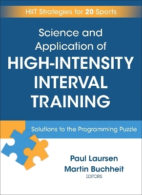 Science and Application of High Intensity Interval Training - Paul Laursen, Martin Buchheit