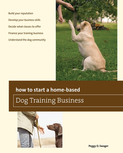 How to Start a Home-based Dog Training Business -  Peggy O. Swager