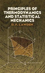 Principles of Thermodynamics and Statistical Mechanics -  D. F. Lawden