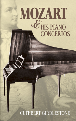 Mozart and His Piano Concertos -  Cuthbert Girdlestone