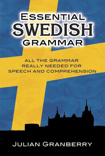 Essential Swedish Grammar -  Julian Granberry