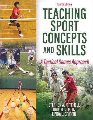 Teaching Sport Concepts and Skills - Stephen A. Mitchell, Judith L. Oslin, Linda L. Griffin