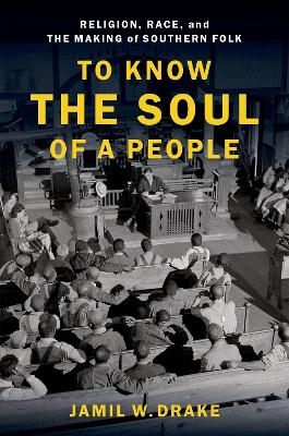 To Know the Soul of a People - Jamil W. Drake
