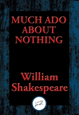 Much Ado about Nothing -  William Shakespeare