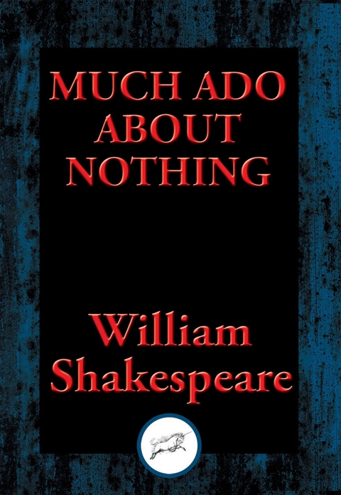 Much Ado about Nothing -  William Shakespeare