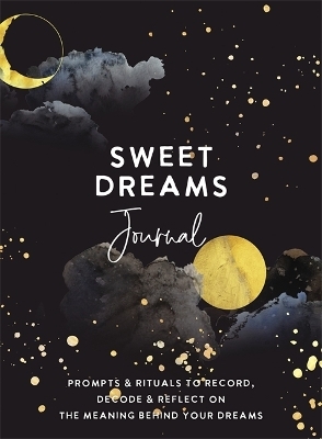 Sweet Dreams Journal -  The Editors of Hay House