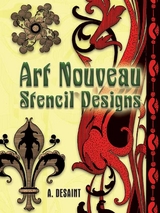 Art Nouveau Stencil Designs -  A. Desaint