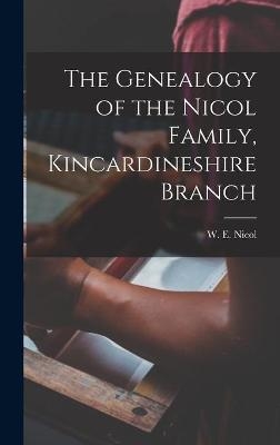 The Genealogy of the Nicol Family, Kincardineshire Branch - 