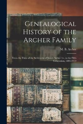 Genealogical History of the Archer Family - 