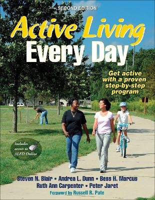 Active Living Every Day - Steven N. Blair, Andrea L. Dunn, Bess H. Marcus, Ruth Ann Carpenter, Peter Jaret