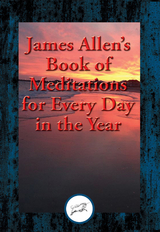 James Allen's Book of Meditations for Every Day in the Year -  James Allen