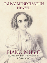 Fanny Mendelssohn Hensel Piano Music -  Fanny Mendelssohn Hensel